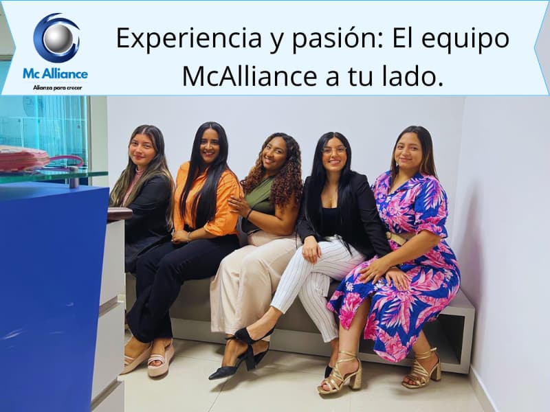Sobre Nosotros: Experiencia y pasión: El equipo Mc Alliance a tu lado.