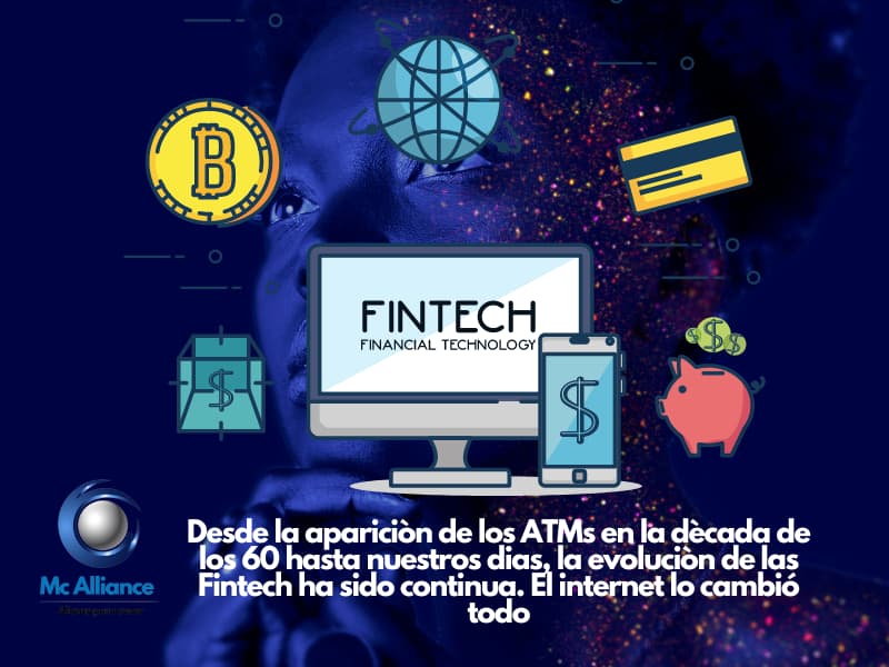 Desde la apariciòn de los ATMs en la dècada de los 60 hasta nuestros dias, la evoluciòn de las Fintech ha sido continua. El internet lo cambió todo