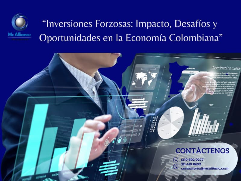 Inversiones Forzosas: Impacto, Desafíos y Oportunidades en la Economía Colombiana